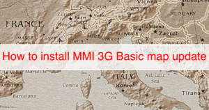 Read more about the article Updating maps in MMI 3G Basic