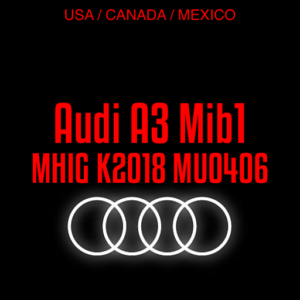 Audi A3 MMI Mib 1 – MHIG_US_AU_K2018 MU0406 software update