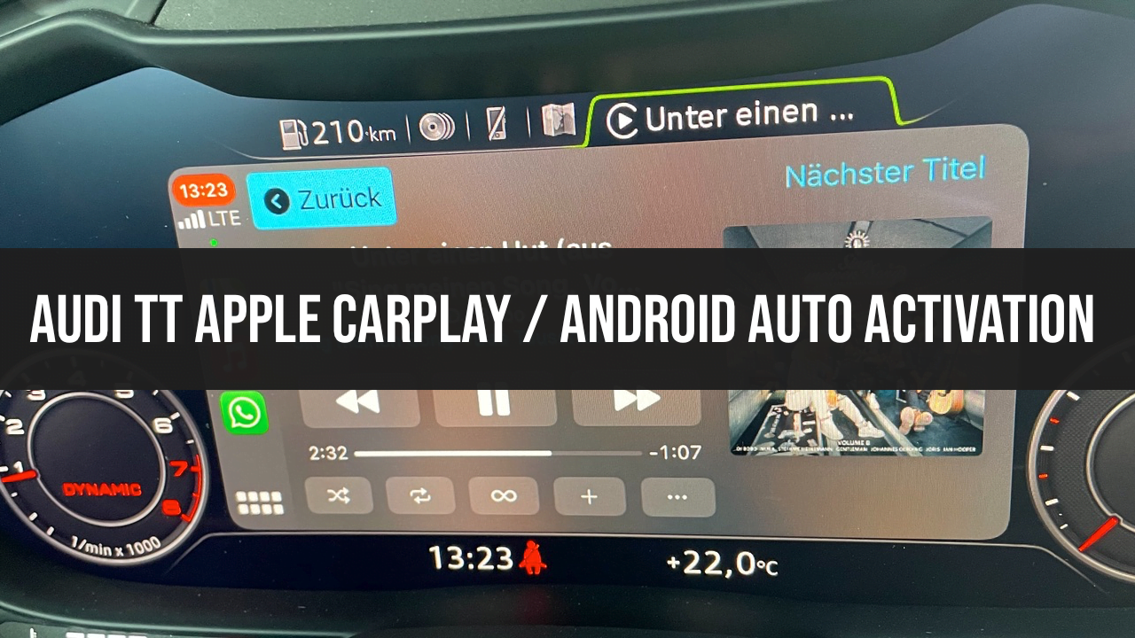 Enabling Apple CarPlay / Android Auto in Audi TT with Virtual Cockpit